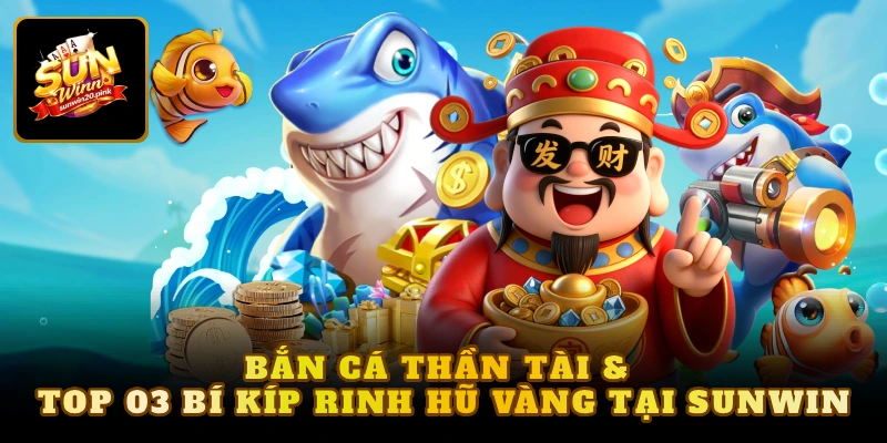 Bắn cá thần tài
