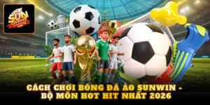 cách chơi bóng đá ảo