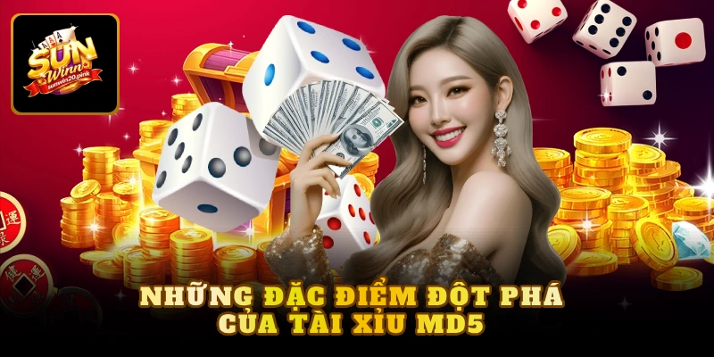 Những đặc điểm đột phá của tài xỉu md5