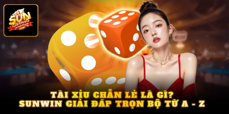 tài xỉu chẵn lẻ là gì