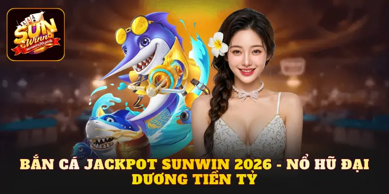 bắn cá Jackpot