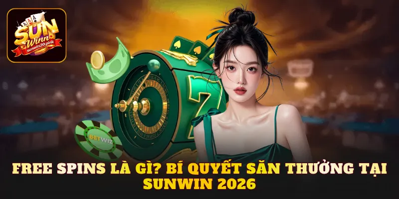 Free Spins là gì