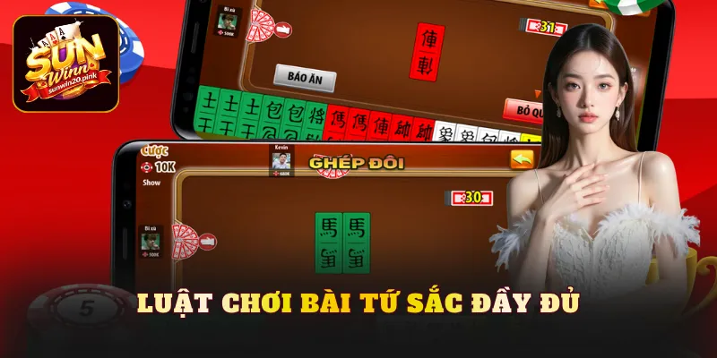 Luật chơi bài tứ sắc đầy đủ